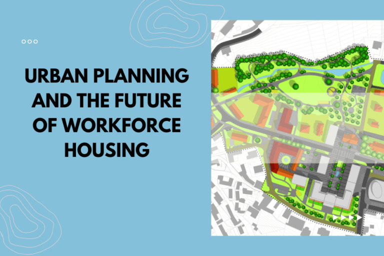 Urban Planning and the Future of Workforce Housing